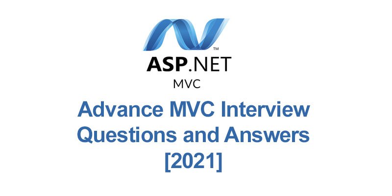 30-advance-mvc-interview-questions-and-answers-2022