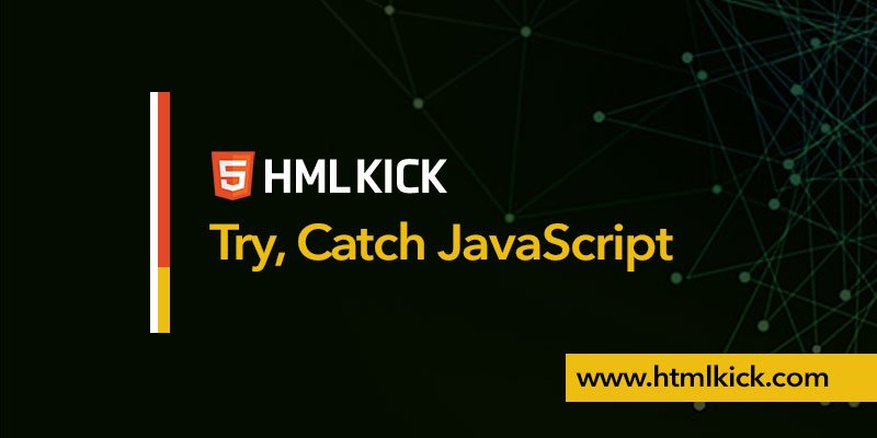 How To Use Try Catch JavaScript 