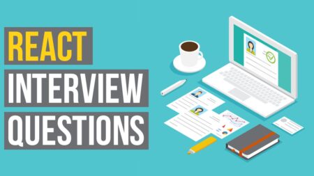 Top 250 React JS Interview Questions